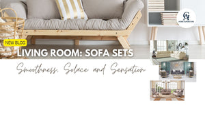 Living Room: Sofa Sets - Smoothness, Solace and Sensation